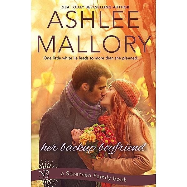 Her Backup Boyfriend / Sorensen Family Bd.1, Ashlee Mallory