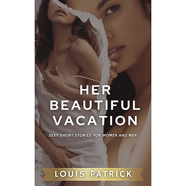 Her Beautiful Vacation, Louis Patrick