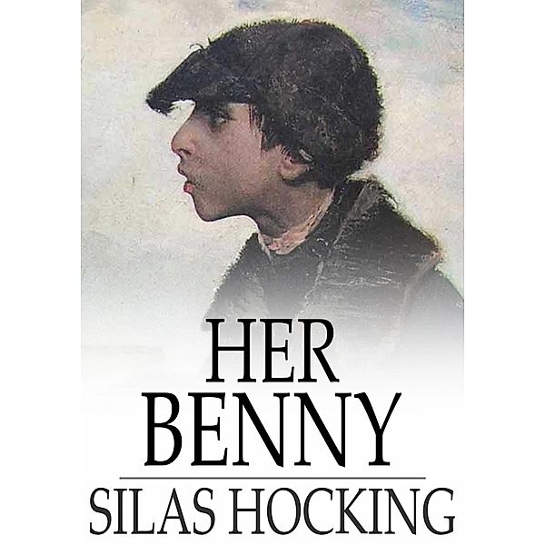 Her Benny / The Floating Press, Silas Hocking