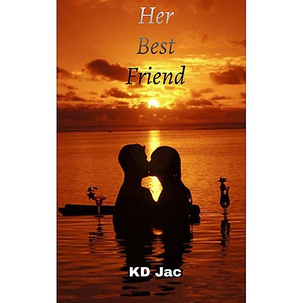 Her Best Friend, Kd Jac