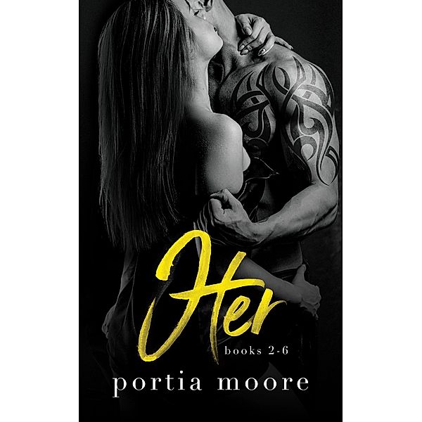 Her Books 2-6 Boxset / Her, Portia Moore