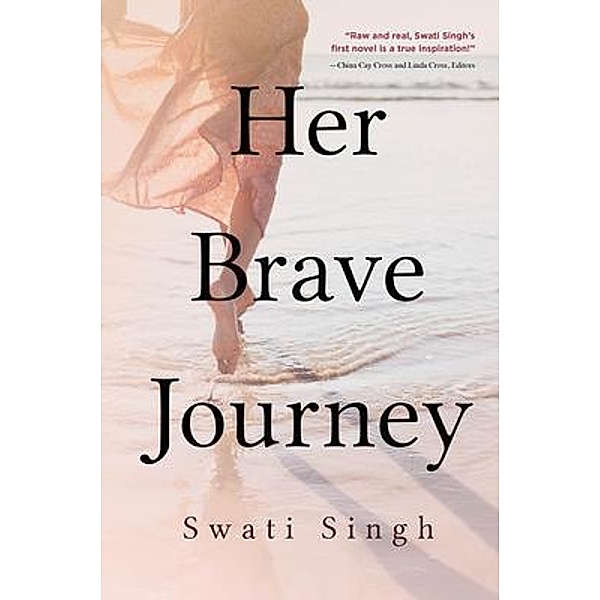 Her Brave Journey / Koehler Books, Swati Singh