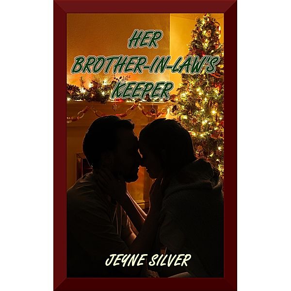Her Brother-In-Law's Keeper, Jeyne Silver
