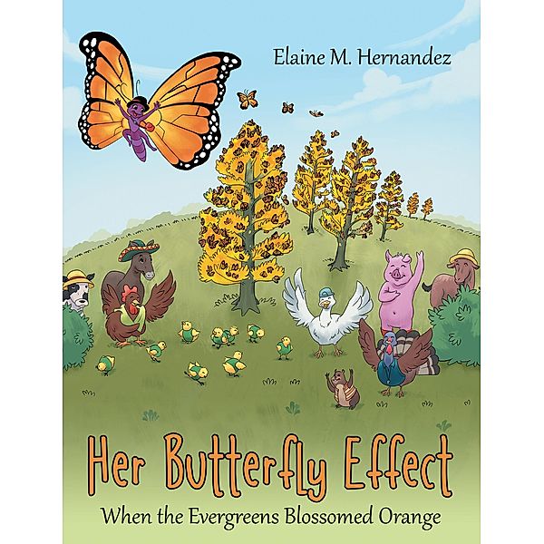 Her Butterfly Effect, Elaine M. Hernandez