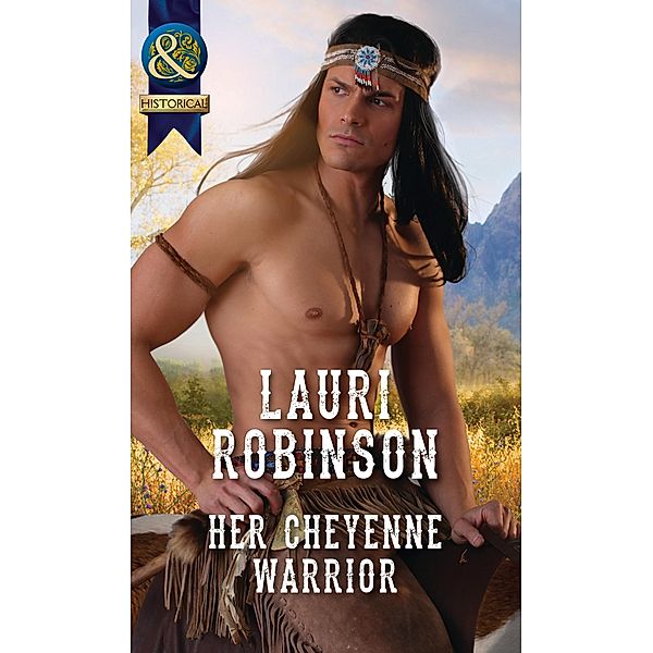 Her Cheyenne Warrior, Lauri Robinson