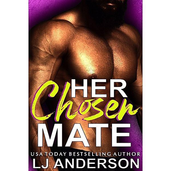 Her Chosen Mate (Venus Quarantine Initiative, #1) / Venus Quarantine Initiative, L. J. Anderson