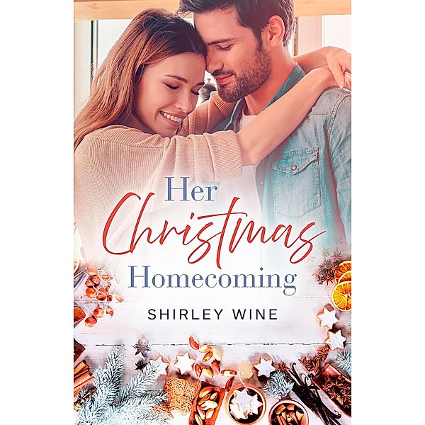 Her Christmas Homecoming (Rainbow Cove Christmas, #3) / Rainbow Cove Christmas Bd.03, Shirley Wine