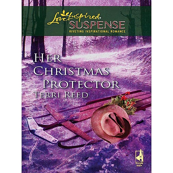 Her Christmas Protector (Mills & Boon Love Inspired) / Mills & Boon Love Inspired, Terri Reed