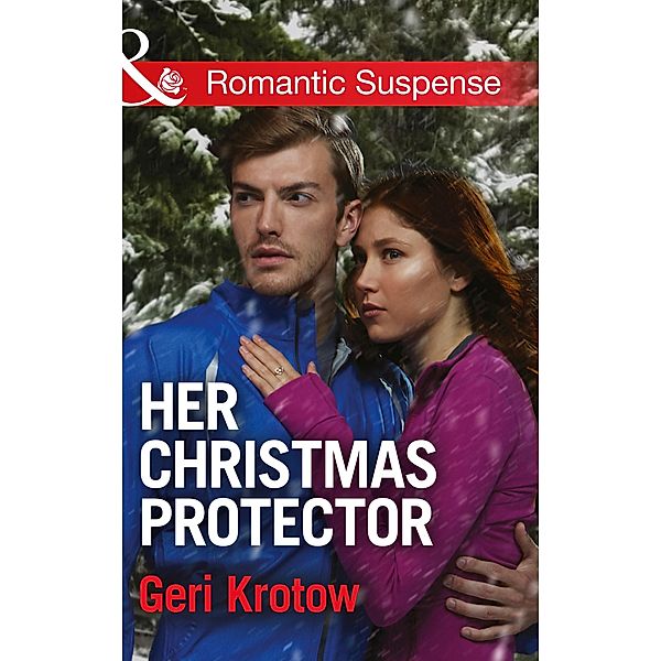 Her Christmas Protector (Mills & Boon Romantic Suspense) (Silver Valley P.D., Book 1) / Mills & Boon Romantic Suspense, Geri Krotow