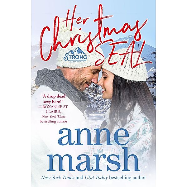 Her Christmas SEAL (Strong, California, #7) / Strong, California, Anne Marsh