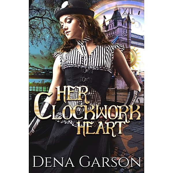 Her Clockwork Heart, Dena Garson