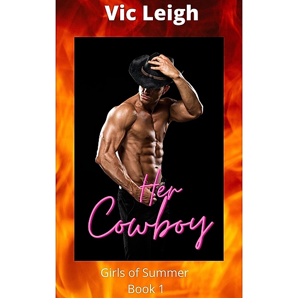 Her Cowboy (Girls of Summer) / Girls of Summer, Vic Leigh