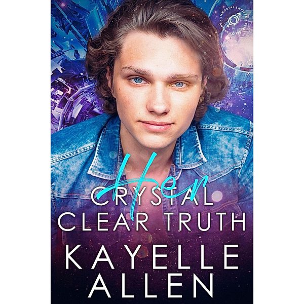 Her Crystal Clear Truth (Antonello Brothers, #3) / Antonello Brothers, Kayelle Allen