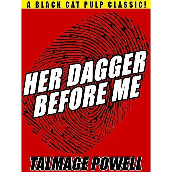 Her Dagger Before Me / Wildside Press, Talmage Powell