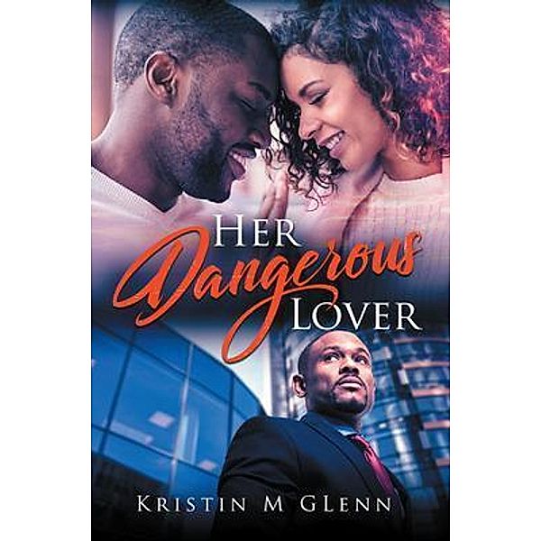 Her Dangerous Lover / Brilliant Books Literary, Kristin M. Glenn