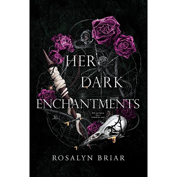 Her Dark Enchantments, Rosalyn Briar