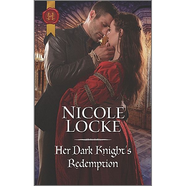 Her Dark Knight's Redemption / Lovers and Legends Bd.8, Nicole Locke