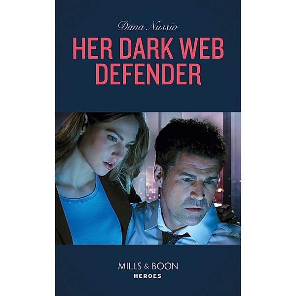 Her Dark Web Defender / True Blue Bd.4, Dana Nussio
