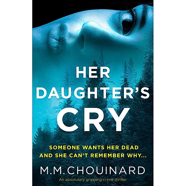 Her Daughter's Cry / Detective Jo Fournier Bd.3, M. M. Chouinard