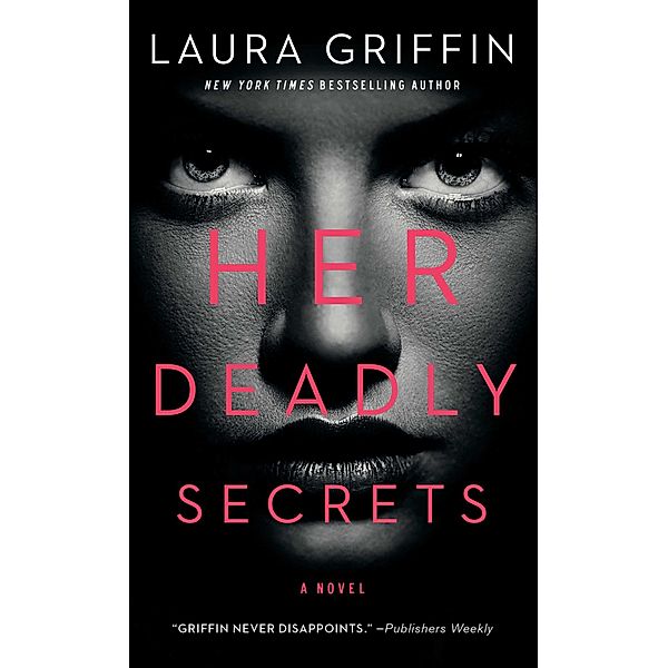 Her Deadly Secrets, Laura Griffin
