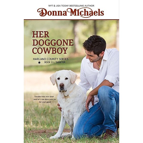 Her Doggone Cowboy (Harland County Series, #11), Donna Michaels