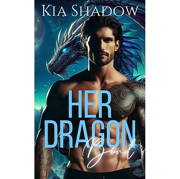 Her Dragon Bond, Kia Shadow