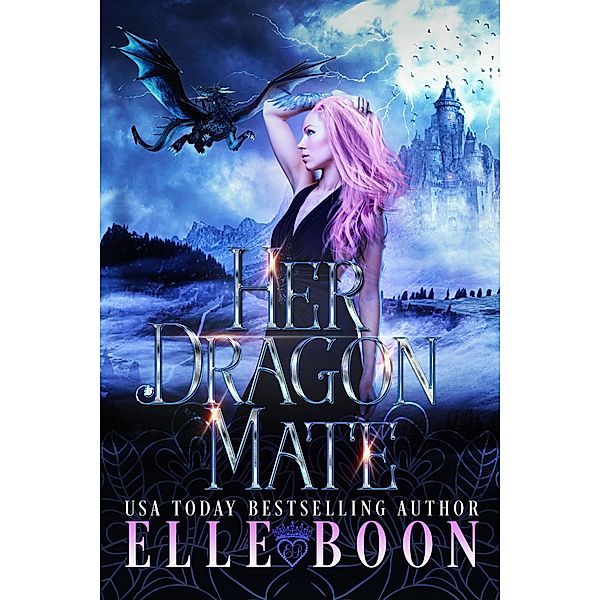 Her Dragon Mate (Iron Wolves MC) / Iron Wolves MC, Elle Boon