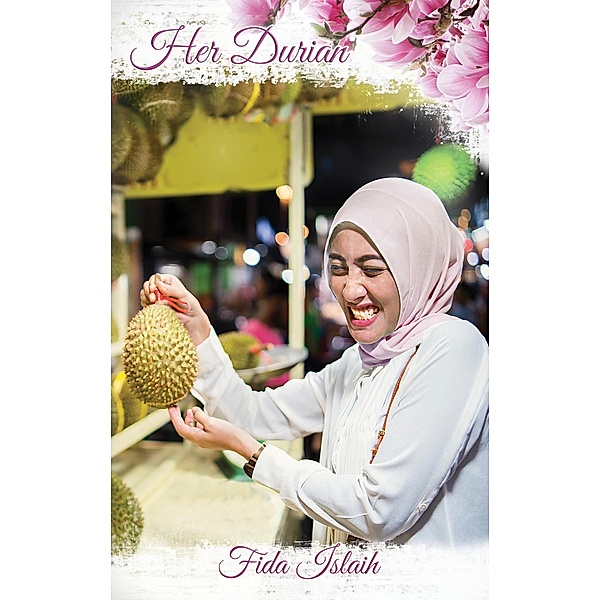 Her Durian, Fida Islaih