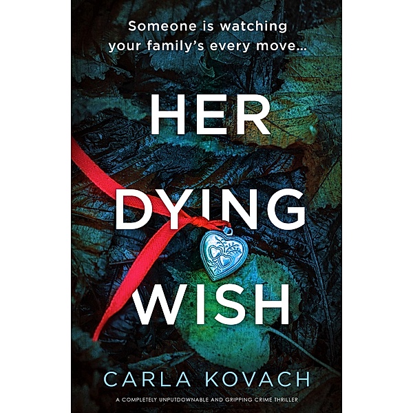 Her Dying Wish / Detective Gina Harte Bd.10, Carla Kovach