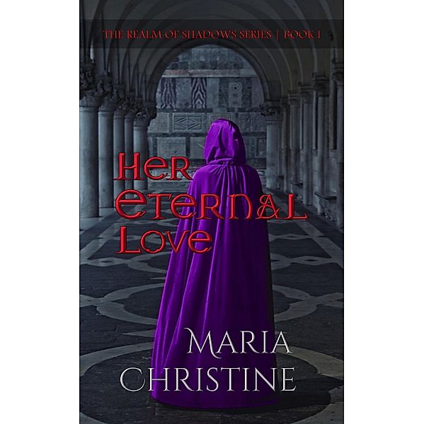 Her Eternal Love / Nocturna Press, Maria Christine