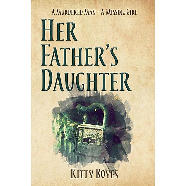 Her Father's Daughter / The Arina Perry Series Bd.2, Kitty Boyes