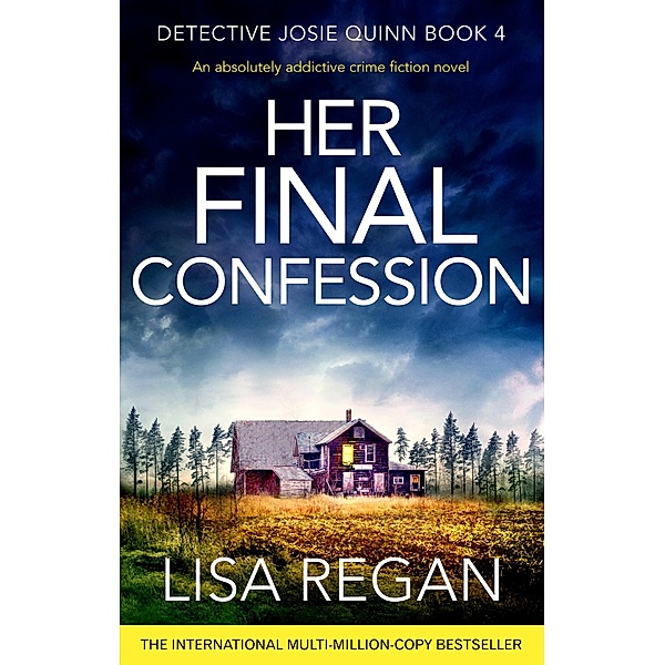 Her Final Confession / Detective Josie Quinn Bd.4, Lisa Regan