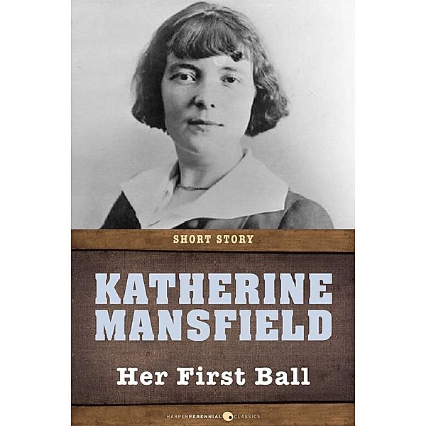 Her First Ball, Katherine Mansfield