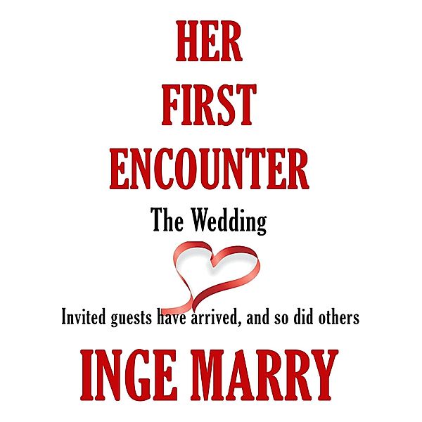 Her First Encounter (Part 2) / Part 2, Inge Marry