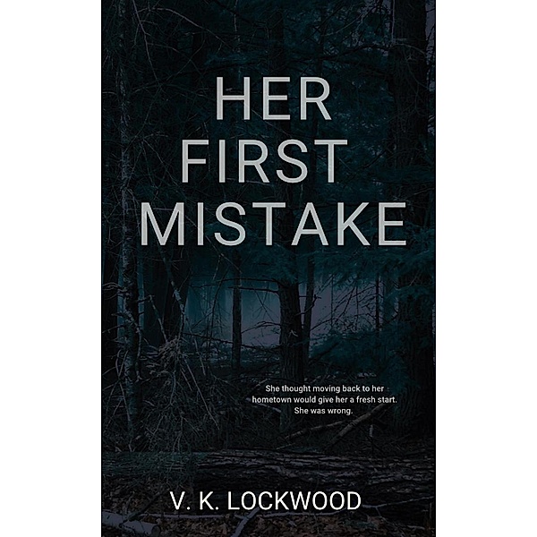 Her First Mistake (Harpring, #1) / Harpring, V. K. Lockwood