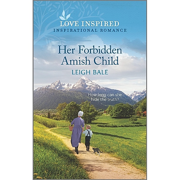 Her Forbidden Amish Child / Secret Amish Babies Bd.2, Leigh Bale