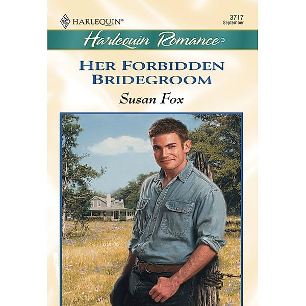 Her Forbidden Bridegroom (Mills & Boon Cherish) / Mills & Boon Cherish, Susan Fox