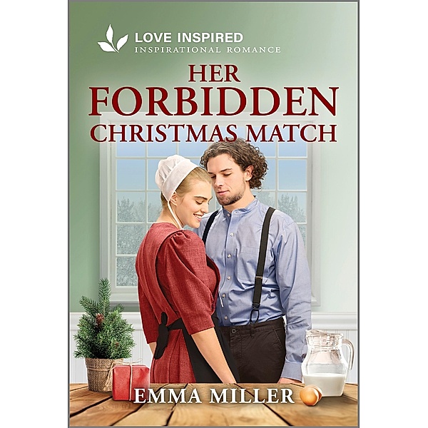 Her Forbidden Christmas Match / Seven Amish Sisters Bd.5, Emma Miller