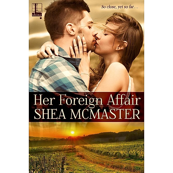 Her Foreign Affair / The Robinsons Bd.1, Shea Mcmaster