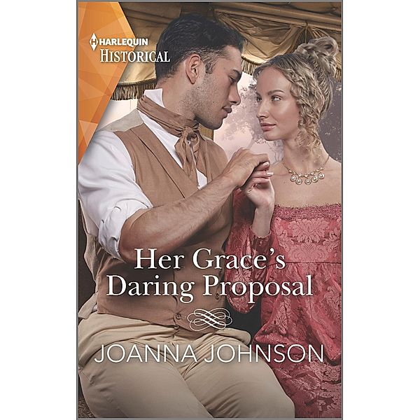 Her Grace's Daring Proposal, Joanna Johnson