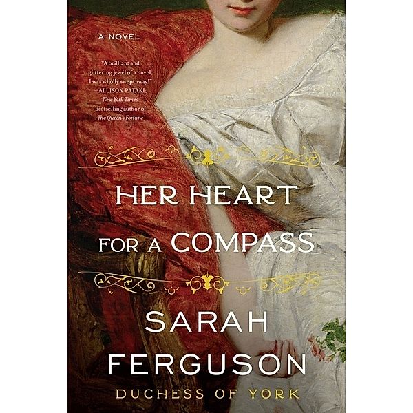 Her Heart for a Compass, Sarah Ferguson