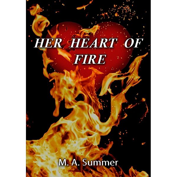 Her Heart of Fire (The Princes of Thorne) / The Princes of Thorne, M. A. Summer