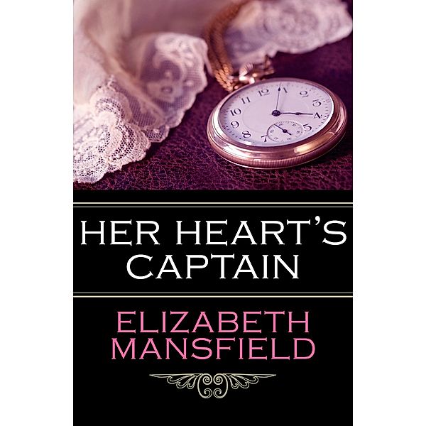 Her Heart's Captain, Elizabeth Mansfield