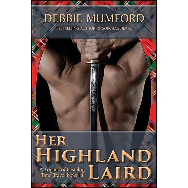 Her Highland Laird (The Logans of Lastalrig, #1) / The Logans of Lastalrig, Debbie Mumford
