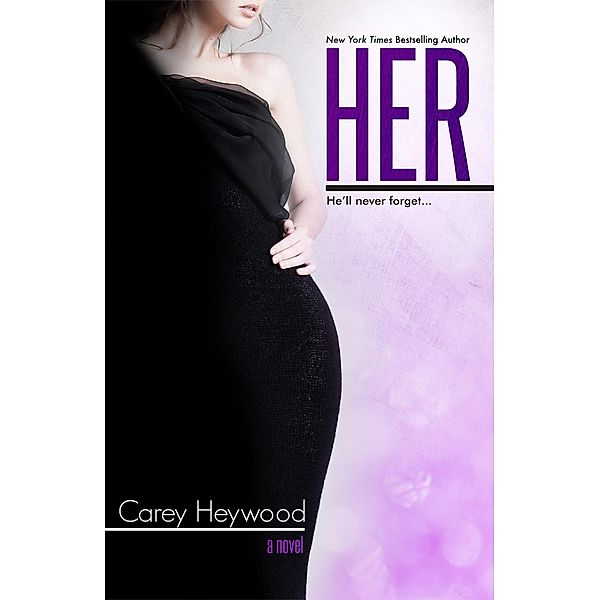 Her (Him & Her, #2), Carey Heywood