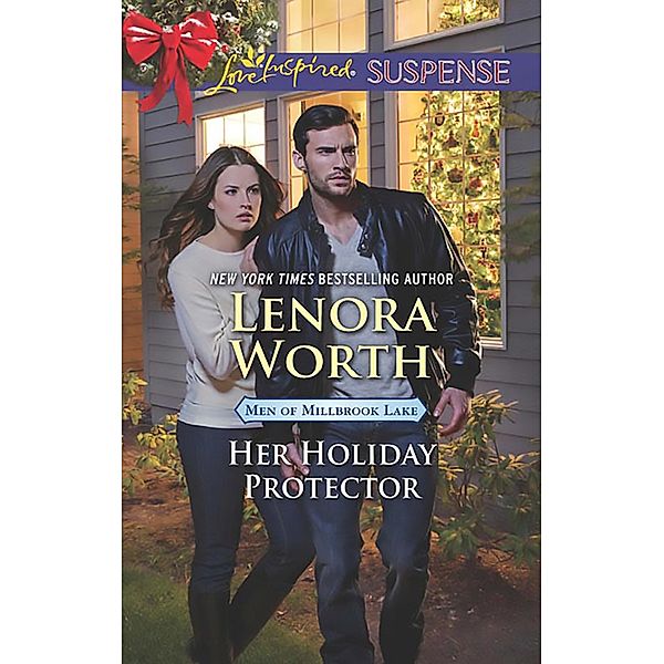 Her Holiday Protector (Mills & Boon Love Inspired Suspense) (Men of Millbrook Lake, Book 2) / Mills & Boon Love Inspired Suspense, Lenora Worth