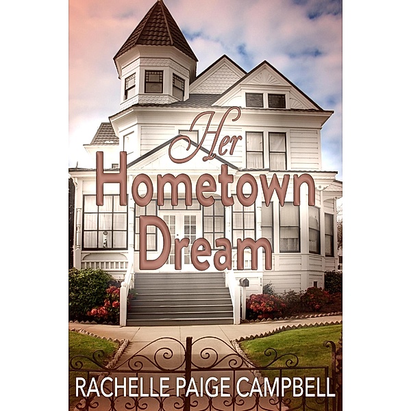 Her Hometown Dream, Rachelle Paige Campbell