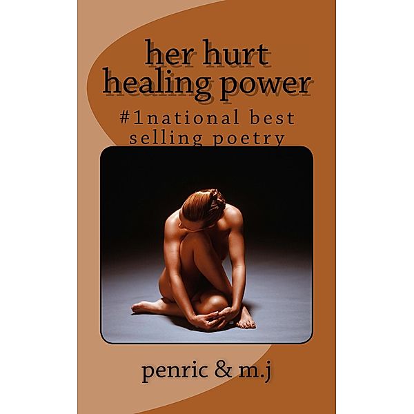 Her Hurt Healing Power, Penric M. J