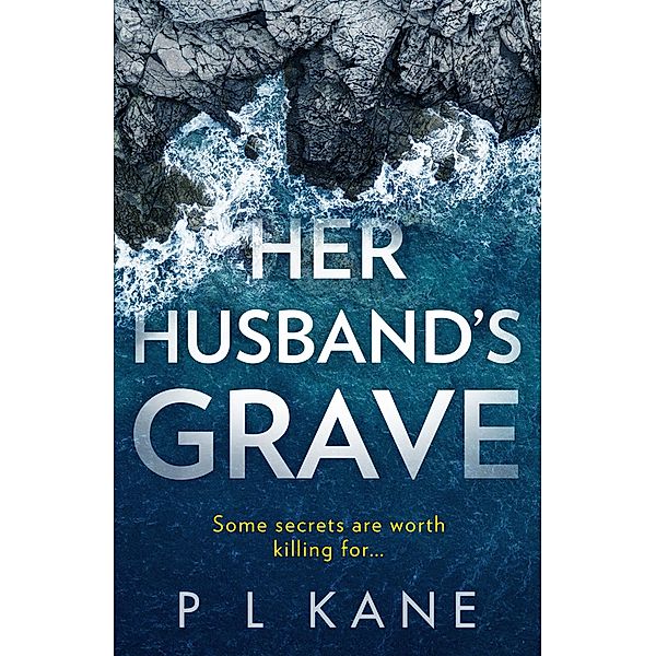 Her Husband's Grave, P L Kane