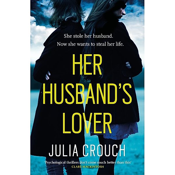 Her Husband's Lover, Julia Crouch